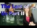 The Last of Us Part II PlayStation Experience 2016 Reveal Trailer  PS4 (Reaction 🔥)