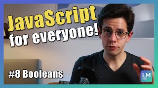 Booleans | JavaScript introduction for beginners [2021] #08
