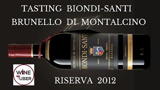 Biondi Santi Brunello di Montalcino Riserva 2012 Tasting & review #Episode 20