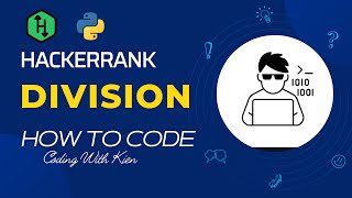Division with Python | HackerRank Challenge | Problem Solving | CodingWithKien