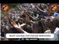 Day 5b: WUPF || Ministers of Prayer ||  21  Days Session