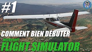 Comment bien débuter sur MICROSOFT FLIGHT SIMULATOR ? Par les modules de formation en vol ! #1