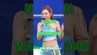 Twice Nayeon x Waterbomb 水のかけあい / #shorts