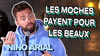 LES MOCHES PAYENT POUR LES BEAUX - NINO ARIAL