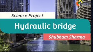 Science Project - Hydraulic Bridge
