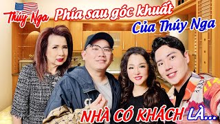 Phía sau góc khuất của Thuý Nga Nhà có Khách là….