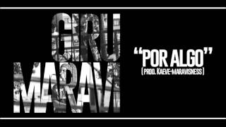 Giru Ft. Maravi [M2H] - Por Algo