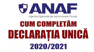 Cum completam Declaratia Unica 2020 - 2021