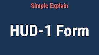 What Is a HUD-1 Form and How Is It Used?