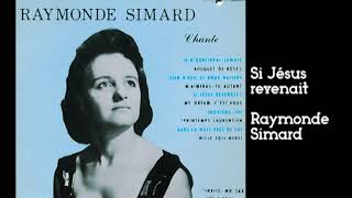 Raymonde Simard - Si Jésus revenait