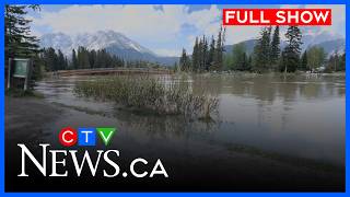 Rivers rising in Banff, west of Calgary | CTV Your Morning Calgary for May 29, 2026
