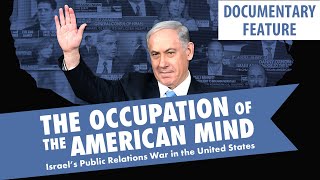 THE OCCUPATION OF THE AMERICAN MIND | FREE FILMS FOR CONTEXT ON ISRAEL'S WAR ON GAZA