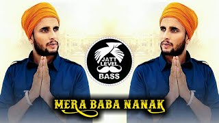 Mera Baba Nanak (BASS BOOSTED) R nait | Latest Punjabi Songs 2022 🙏