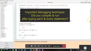C code debugging techniques. Compile & run after typing each command