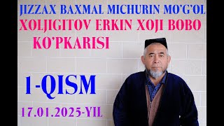 BAXMAL MICHURIN MO'G'OL ERKIN XOJI BOBO KO'PKARISI 1- QISM