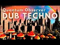 Quantum Observer | Meditative Dub Techno | Shamanic Journey
