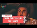 Finish The Lyrics Challenge!! (Bollywood Songs)