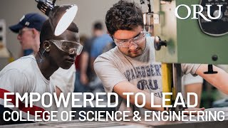 Empowered To Lead: ORU College of Science & Engineering