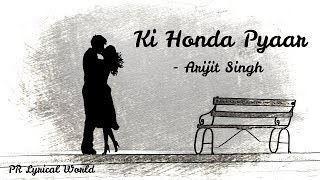 Ki Honda Pyaar By Arijit Singh 2019 (Lyrics)