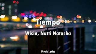 Wisin, Natti Natasha, Los Legendarios - Tiempo (Letra)
