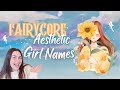 FAIRYCORE AESTHETIC BABY NAMES FOR GIRLS! Unique Girl Names for Your Little One for 2025! ✨