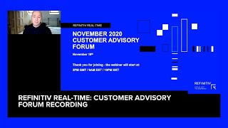 Refinitiv real-time: Customer Advisory Forum recording