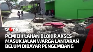 Belum Dibayar Pengembang, Akses Jalan Perumahan di Cianjur Diblokir Pemilik Lahan | tvOne