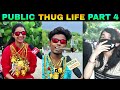 Public Thug Life Compilation Part 4 | Thug Life Tamil | Viral Memes