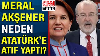 Hulki Cevizoğlu'ndan Meral Akşener'e sert 'Atatürk' eleştirisi!