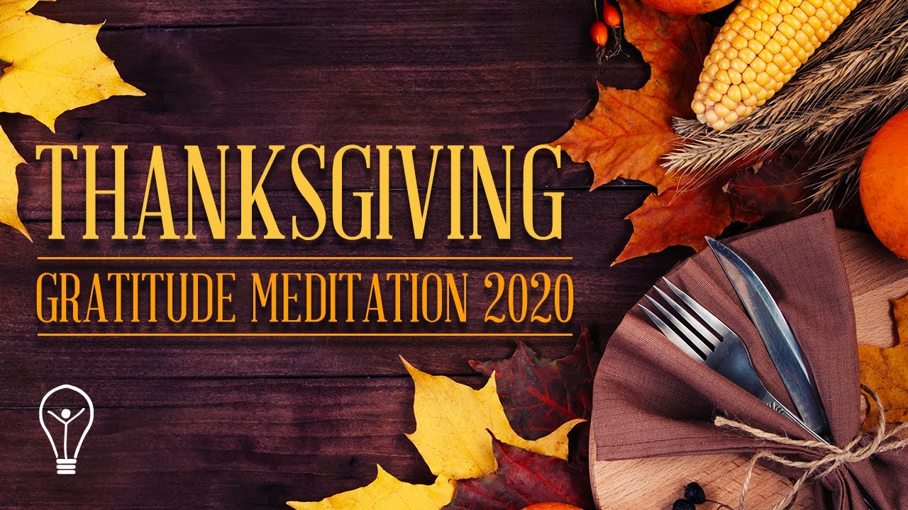 Thanksgiving Gratitude Meditation 2020 | Little Light Meditations - YouTube