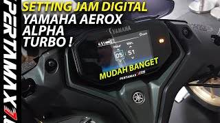 Cara Setting Jam Yamaha Aerox Turbo 2025 Alpha Secara Manual #aeroxturbo #aerox2025 #aeroxv3 #aerox