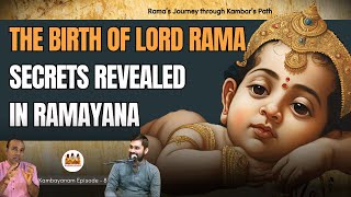 Untold Secrets about the birth of Lord Rama | ராமனின் பிறப்பு ரகசியங்கள் | கம்ப ராமாயணம் - 8 (தமிழ்)