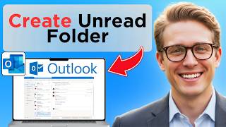How To Create An Unread Folder In Outlook (Tested)