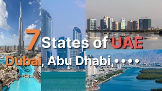 United Arab Emirates | Seven states of United Arab Emirates 🇦🇪 | Dubai Abu Dhabi Sharjah Ajman