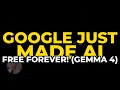 Google Just Made AI FREE FOREVER! (Gemma 4)