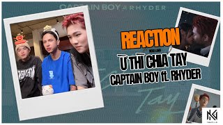 [Neko Reaction] Ừ Thì Chia Tay - CAPTAIN BOY ft  RHYDER