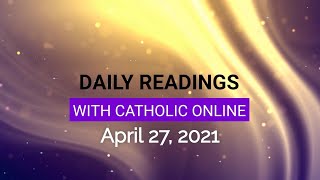 Daily Reading for Tuesday, April 27th, 2021 HD