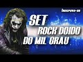 SET ROCK DOIDO DO MIL GRAU (DJ MARCELO MD) #set2024