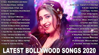 New Songs Of Arijit Singh,Neha Kakkar,Dhvani Bhanushali,Jubin Nautiyal 💖 Latest Bollywood Songs 2020