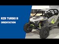 RZR Turbo R | Orientation | Polaris RZR®