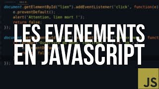 TUTO JS - #12 LES ÉVÉNEMENTS EN JAVASCRIPT