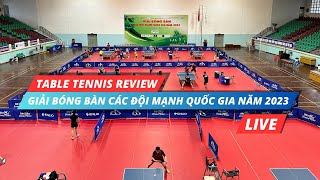 🔴 LIVE - CHUNG KẾT ĐƠN - GIẢI BÓNG BÀN CÁC ĐỘI MẠNH QUỐC GIA NĂM 2023