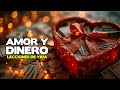 Lecciones de Amor y Dinero || Reflexiones de la vida,