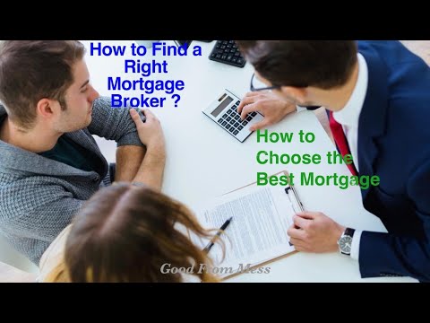 How To Find A Right Mortgage Broker & How To Choose The Best Mortgage ...