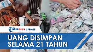 Penampakan Uang Berkarung-karung yang Disimpan Kakek Biok Selama 21 Tahun, Ada Pecahan Rp100 Kertas