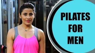 Pilates For Men | Fitness Training | Be Fit With Yasmin Karachiwala