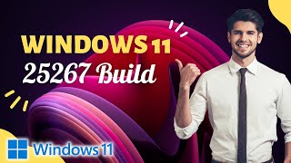 New Windows 11 Build 25267 – New Search and Start Menu UI, New VPN Icon in System Tray & Fixes (Dev)
