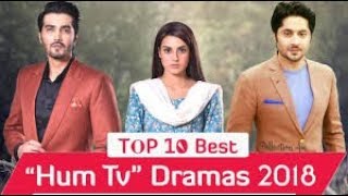 Top 10 Best Hum TV Dramas 2018 |Pakistani Dramas (By Top 10)