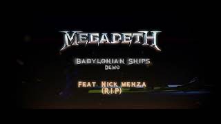 Megadeth - Babylonian Ships (Demo) Feat: Nick Menza