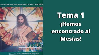 Tema 1: ¡Hemos encontrado al Mesías!